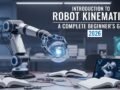 Introduction to Robot Kinematics: Beginner’s Guide