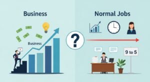 Why Business Wins Over Normal Jobs: Should You Quit Job?