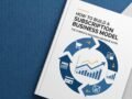 How to Build a Subscription Business Model: The Complete Guide